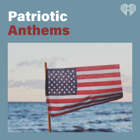 Patriotic Anthems