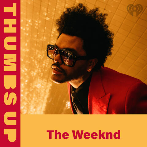 Thumbs Up: The Weeknd