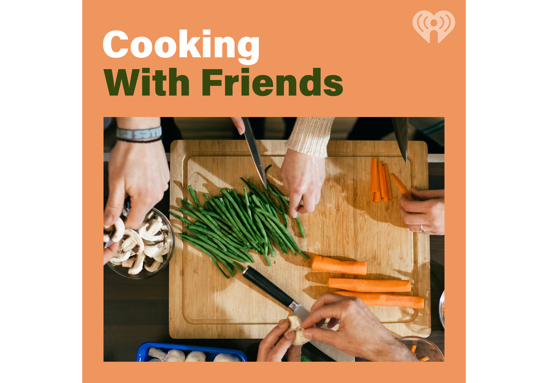 Cooking With Friends iHeart