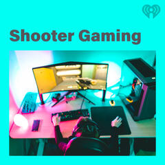 Shooter Gaming - Listen Now