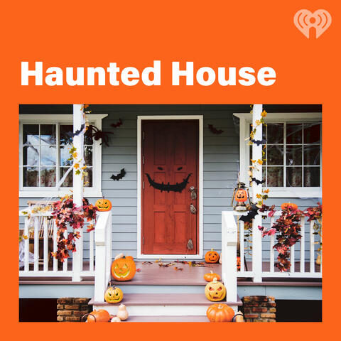 Haunted House - Listen Now