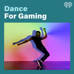 Dance for Gaming- Listen Now