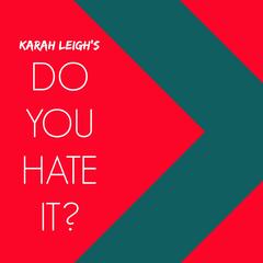 Do You Hate It - 2021 Wrap Up