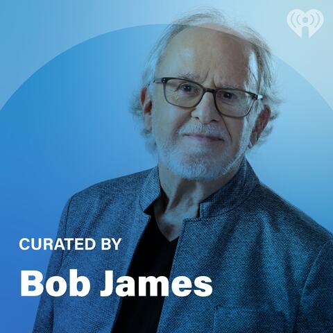 Curated By: Bob James