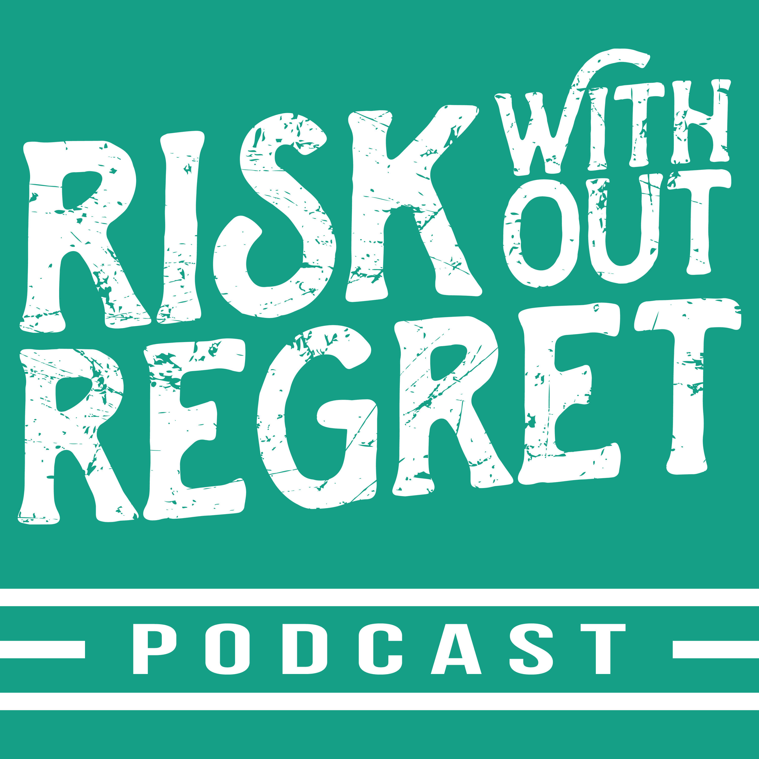 Without risk. Regret. Without regret.