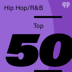 Hip-Hop and R&B Top 50 Playlist