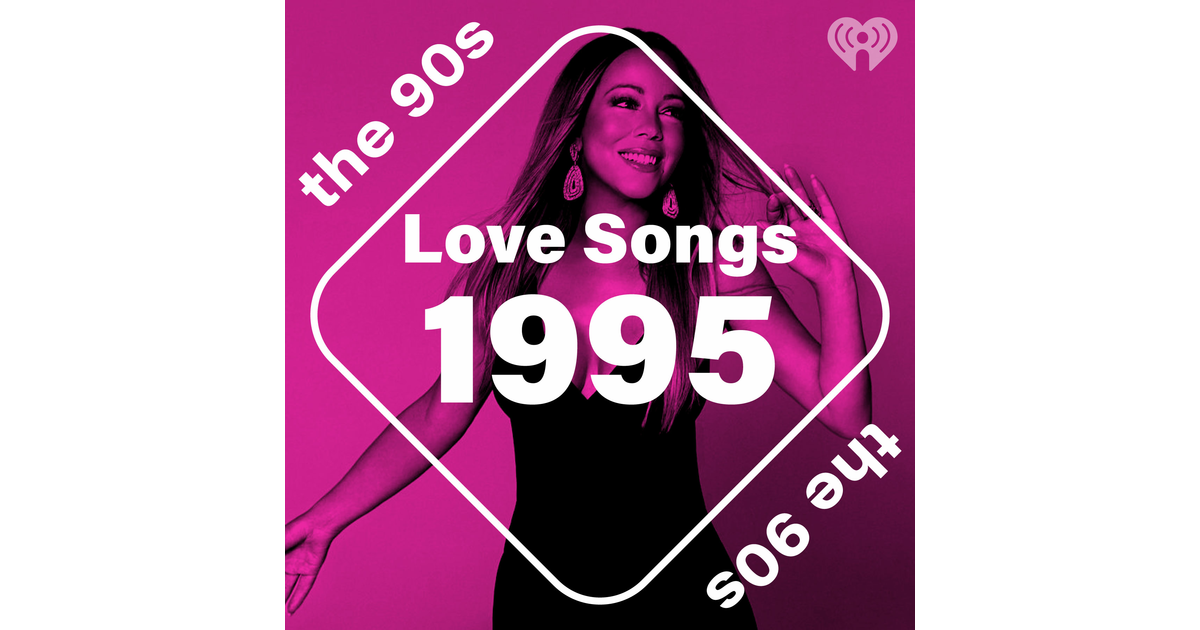 love-songs-1995-iheartradio