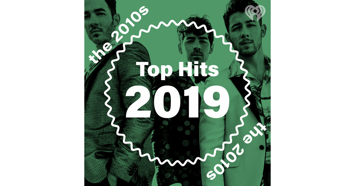 Top Hits 2019 | iHeartRadio