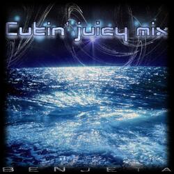 Cutin' Juicy Mix