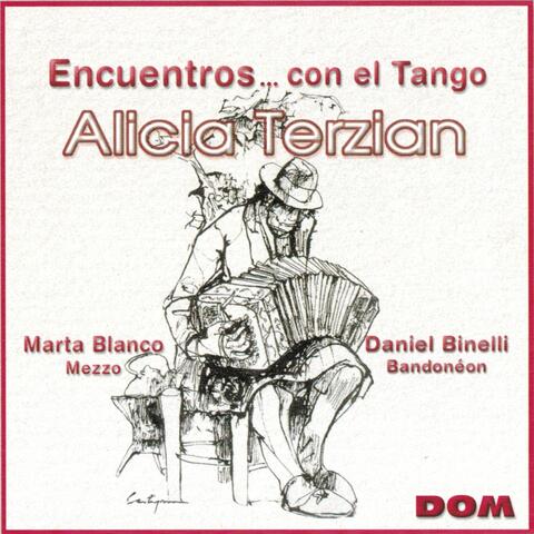 Alicia Terzian Presents : Encuentros... Con el Tango