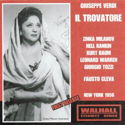 Il Trovatore : Act IV - Siam giunti, ecco la torre