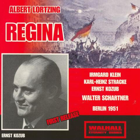 Albert Lortzing : Regina