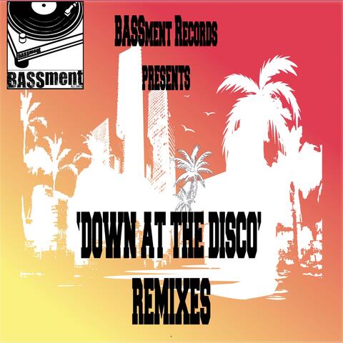 Down At the Disco Remixes