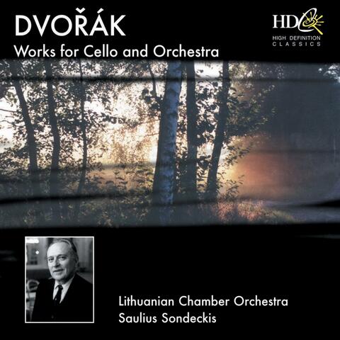 Dvorák: Works for Cello and Orchestra