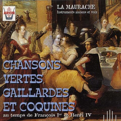 Chansons vertes, gaillardes et coquines au temps de François 1er et Henri IV