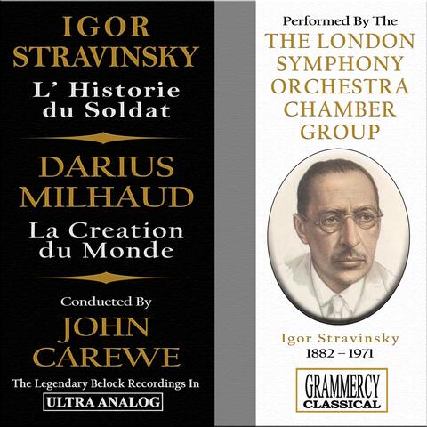Igor Stravinsky : L'histoire du soldat, Darius Milhaud : La création du monde