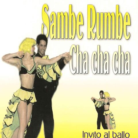 Sambe, Rumbe y Cha Cha Cha