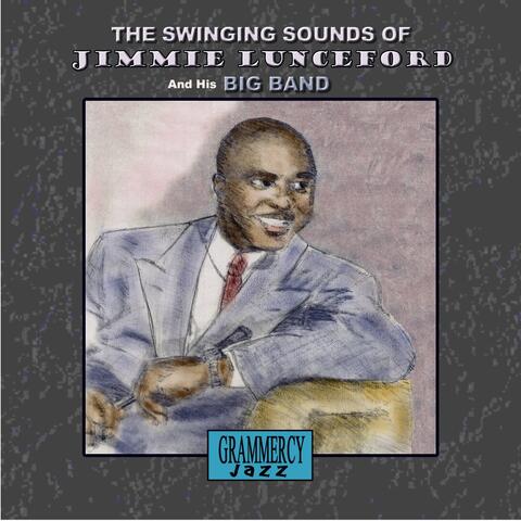 The Swinging Sounds of Jimmie Lunceford & His Big Band