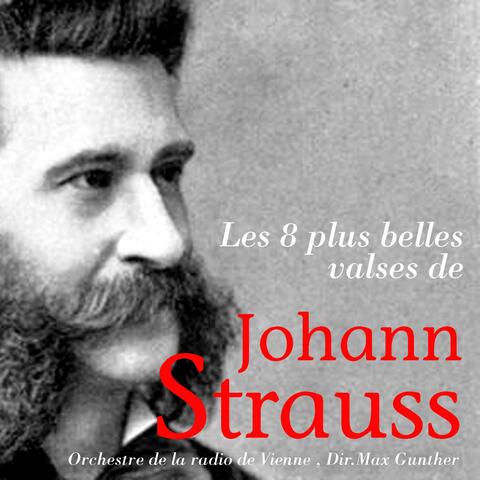 Les 8 plus belles valses de Johann Strauss
