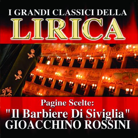 Gioacchino Rossini : Il Barbiere Di Siviglia, Pagine scelte