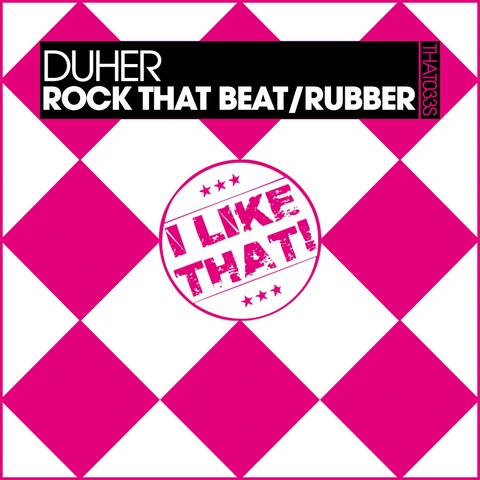 Rock That Beat / Rubber