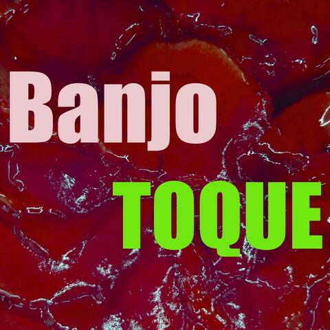 Toque Banjo