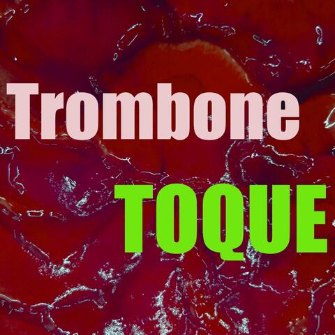Toque Trombone