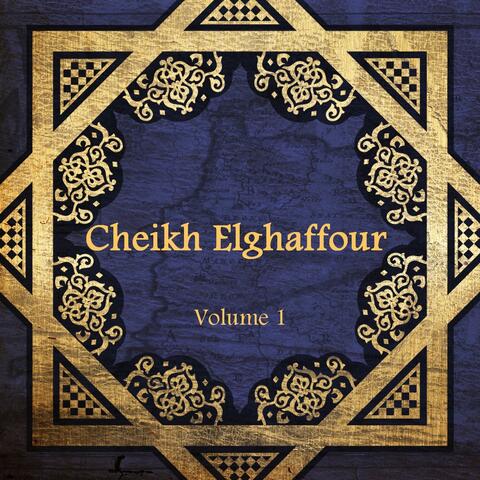 Cheikh Elghaffour, vol. 1