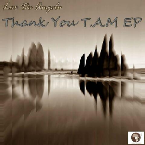 Thank You T.A.M Ep