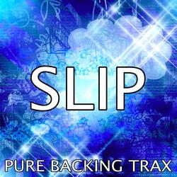 Slip (Karaoke Version)