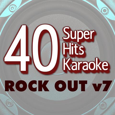 40 Super Hits Karaoke: Rock Out V7