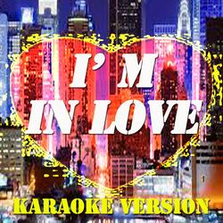 I'm in Love (Karaoke Version)