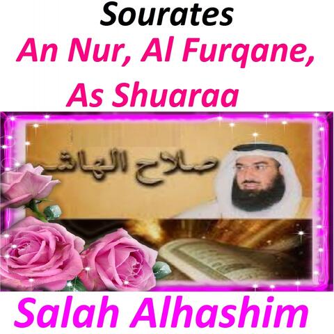 Sourates An Nur, Al Furqane, As Shuaraa