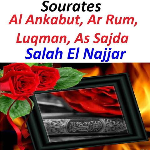 Sourates Al Ankabut, Ar Rum, Luqman, As Sajda