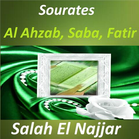 Sourates Al Ahzab, Saba, Fatir
