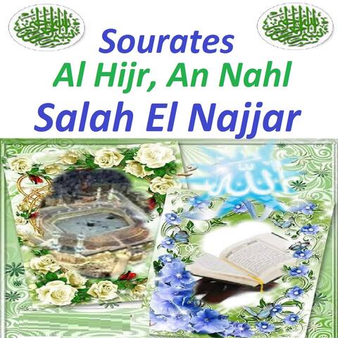 Sourates Al Hijr, An Nahl
