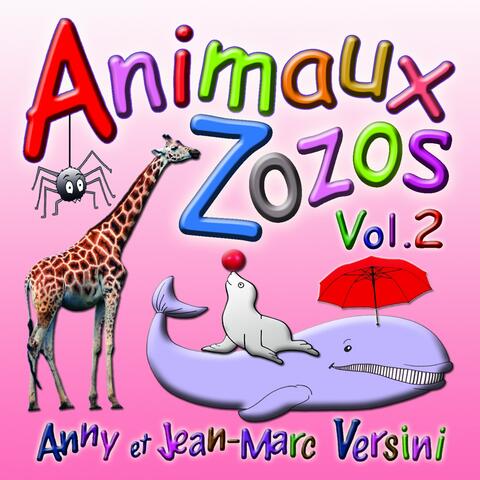 Animaux zozos, vol. 2
