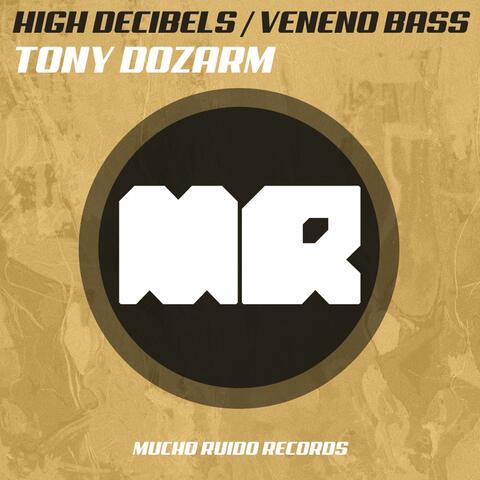High Decibels / Veneno Bass