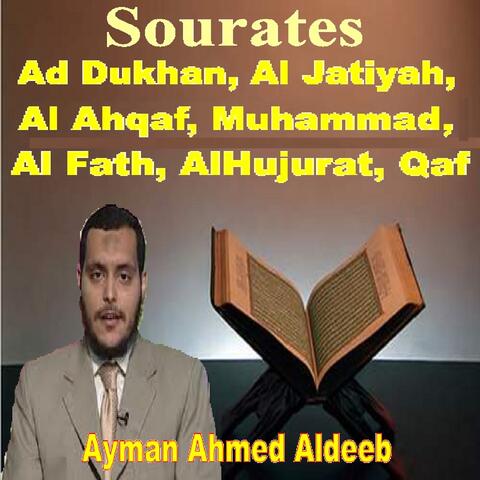 Sourates Ad Dukhan, Al Jatiyah, Al Ahqaf, Muhammad, Al Fath, Al Hujurat, Qaf