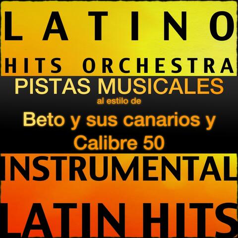 Exitos de Beto y Sus Canarios y Calibre 50