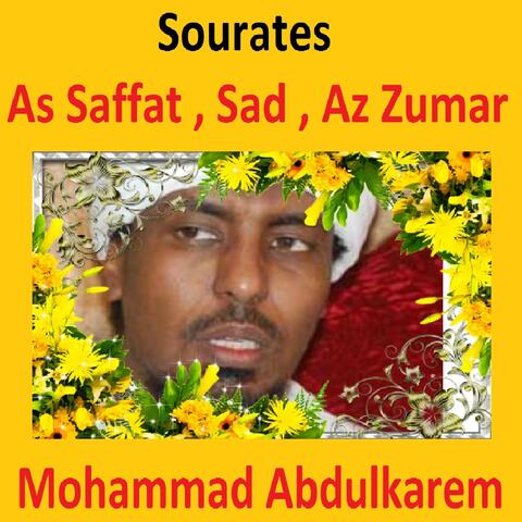Sourates As Saffat, Sad, Az Zumar