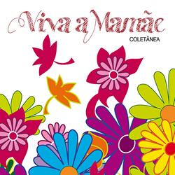 Viva a Mamãe