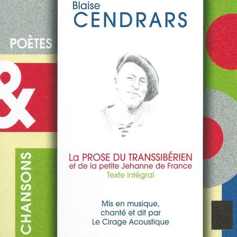 Blaise Cendrars : La prose du Transsibérien et de la petite Jehanne de France