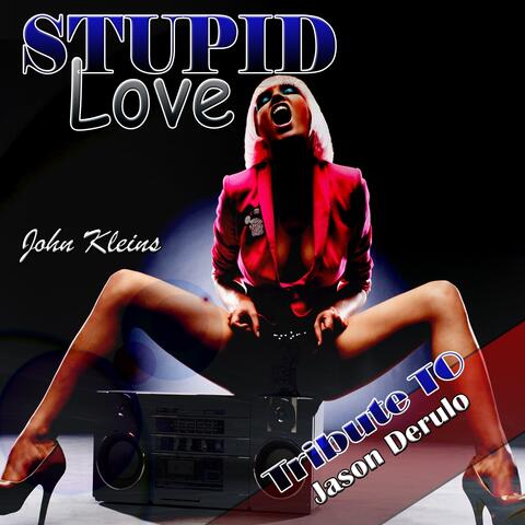 Stupid Love: Tribute to Jason Derulo