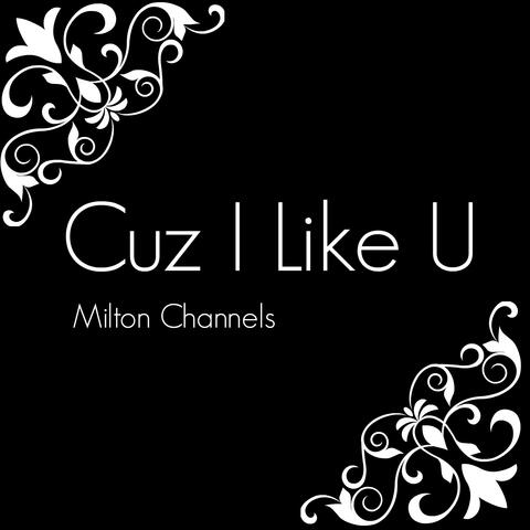 Cuz I Like U EP