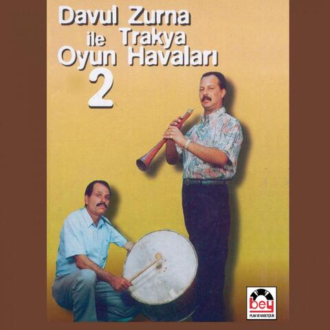 Davul Zurna İle Trakya Oyun Havaları, Vol. 2