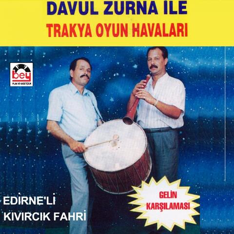 Davul Zurna İle Trakya Oyun Havaları