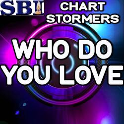 Who Do You Love