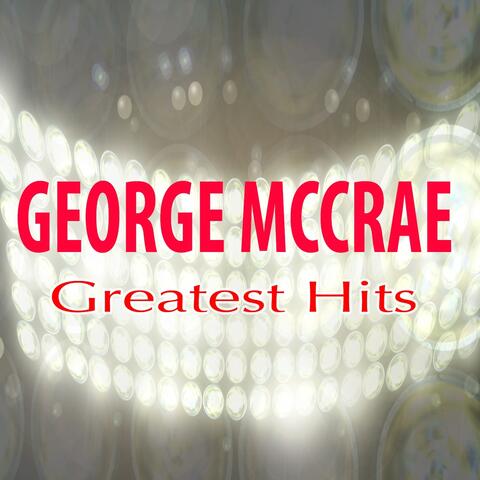 George Mc Crae Greatest Hits