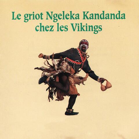Le griot Ngeleka Kandanda chez les Vikings